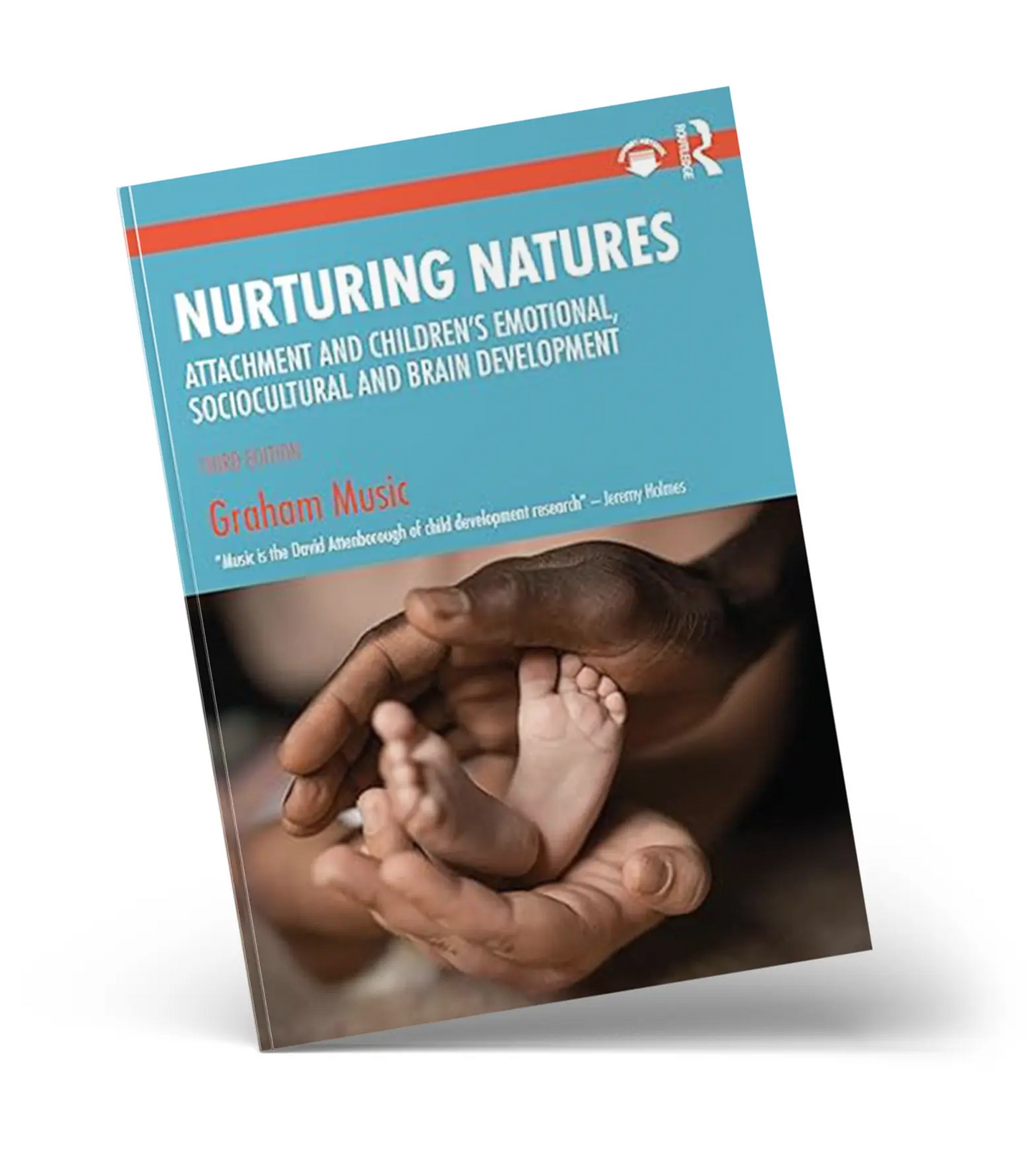 Nurturing Natures: Attachment and Children’s Emotional, Social and Brain Development (2024)