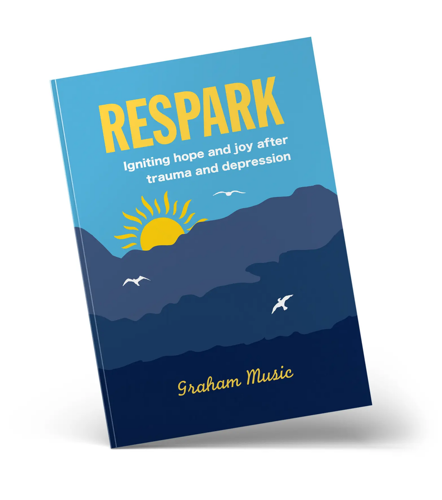 RESPARK. Igniting Hope and Joy after Trauma and Depression (2022)
